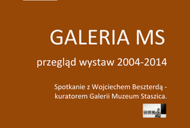 Galeria MS - przegląd wystaw 2004-2014