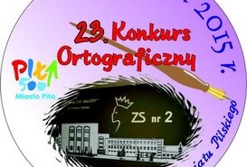 XXIII Powiatowy Konkurs Ortograficzny Szkół Podstawowych Powiatu Pilskiego o Złote Pióro Prezydenta Miasta Piły 