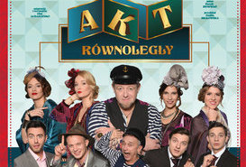 DZIEŃ KOBIET W TEATRZE - 'AKT RÓWNOLEGŁY'