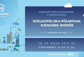 H2Piła - zapraszamy na  konferencję - Pierwsze firmy wodorowe z Wielkopolski – Wielkopolska Północna – kierunek wodór