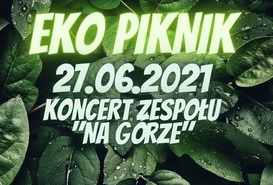 Eko piknik i koncert zespołu NA GÓRZE